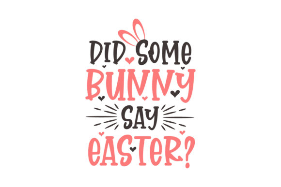 Review: Did Some Bunny Say Easter Design
