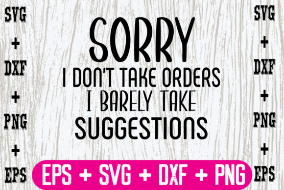 Review: 'Sorry, I Don't Take Orders' Embroidery Design