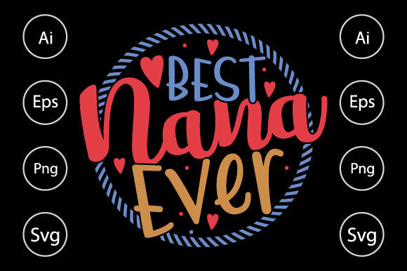 Reviewing the Best Nana Ever Typography Design