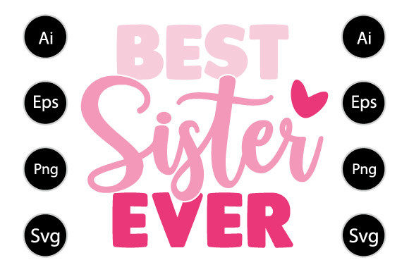 Reviewing the Best Sister Ever Design for Embroidery